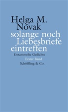 Helga M Novak, Helga M. Novak, Rit Jorek, Rita Jorek - solange noch Liebesbriefe eintreffen