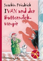 Joachim Friedrich, Edda Skibbe - Ivan und der Buttermilchvampir