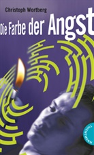 Christoph Wortberg - Die Farbe der Angst