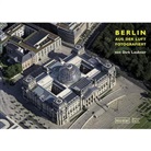 Dirk Laubner, Dirk Laubner - Berlin aus der Luft fotografiert