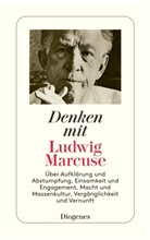 Ludwig Marcuse - Denken mit Ludwig Marcuse