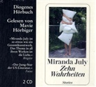 Miranda July, Mavie Hörbiger - Zehn Wahrheiten, 2 Audio-CDs (Audio book)