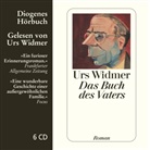 Urs Widmer, Urs Widmer - Das Buch des Vaters, 6 Audio-CDs, 6 Audio-CD (Audio book)