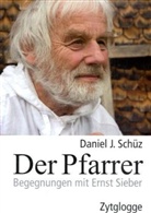 Daniel Schüz, Daniel J Schüz, Daniel J. Schüz, Schüz Daniel J. - Der Pfarrer