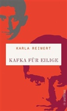 Karla Reimert - Kafka für Eilige