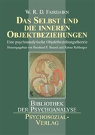 William R. D. Fairbairn, William Ronald Dodds Fairbairn, Wiliam R. Fairbairns, Bernhard F Hensel, William Ronald Dodds Fairbairn, Bernhard F. Hensel... - Das Selbst und die inneren Objektbeziehungen