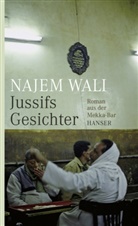 Najem Wali - Jussifs Gesichter