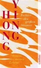 Hong Ying, Hong Ying - Tochter des grossen Stromes