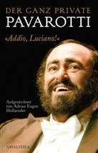 Adrian Hollaender, Adrian E. Hollaender - Der ganz private Pavarotti