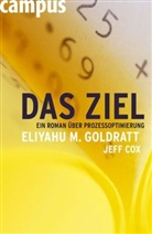Jeff Cox, Eliyahu M. Goldratt, Elyahu M. Goldratt - Das Ziel: Das Ziel