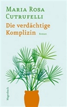 Maria R. Cutrufelli, Maria Rosa Cutrufelli - Die verdächtige Komplizin