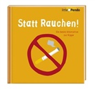 Statt Rauchen!
