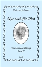 Hubertus Scheurer - Nur noch für dich, Band II