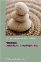 Esthe Fischinger, Esther Fischinger, Petr Rechenberg-Winter, Petra Rechenberg-Winter - Kursbuch systemische Trauerbegleitung, m. CD-ROM