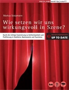 Markus Stolpmann - Wie setzen wir uns wirkungsvoll in Szene?