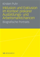 Kirsten Puhr - Inklusion und Exklusion im Kontext prekärer Ausbildungs- und Arbeitsmarktchancen