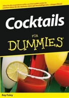 Jürgen Dubau, Ray Foley - Cocktails für Dummies