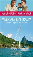 Mülle, Nathalie Müller, Wnuk, Michael Wnuk - Meer als ein Traum