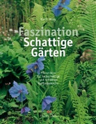 Keith Wiley - Faszination Schattige Gärten