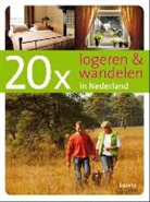 M. Kerst, Marja Kerst, Maria Remmerswaal, P. Verver, Pim Verver, E. Feusels... - 20 x logeren en wandelen in Nederland / druk 1