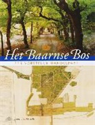 E. Blok, K. Bomert, C. Brouwer, Cora Brouwer, R. Blijdenstijn, Roland Blijdenstijn - Het Baarnse Bos