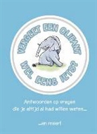Guy Campbell, Paul Moran, Philippa Wingate - Vergeet een olifant wel eens iets?