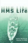 John Bullock, David Crabb - HMS Life