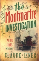 Claude Izner - The Montmartre Investigation