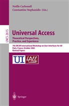 N. Carbonell, Noell Carbonell, Noelle Carbonell, Stephanidis, Stephanidis, C. Stephanidis... - Universal Access. Theoretical Perspectives, Practice, and Experience