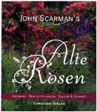 John Scarman - John Scarman's Alte Rosen