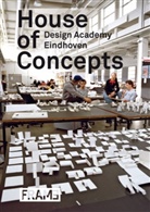 Frame Publishers, J Grootens, L Schouwenberg, Louise Schouwenberg, Louise (Hrsg.) Schouwenberg, G Staal... - House of Concepts