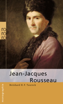 Bernhard H Taureck, Bernhard H F Taureck, Bernhard H. F. Taureck, Bernhard H.F. Taureck - Jean-Jacques Rousseau