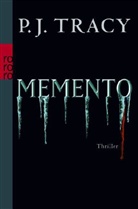 P. J. Tracy, P.J. Tracy - Memento