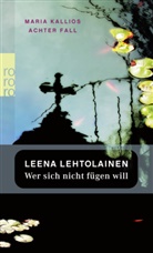 Leena Lehtolainen - Wer sich nicht fügen will