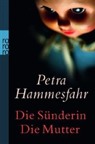 Petra Hammesfahr - Die Sünderin / Die Mutter
