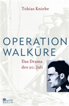 Tobias Kniebe - Operation Walküre