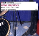 Heike Makatsch - Keine Lieder über Liebe, 4 Audio-CDs (Hörbuch)