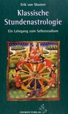 Erik van Slooten, Erik van Slooten - Klassische Stundenastrologie