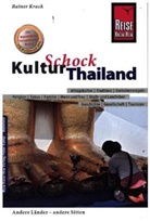 Rainer Krack - Reise Know-How KulturSchock Thailand