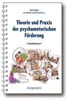 Dietrich Eggert - Theorie und Praxis der psychomotorischen Förderung, 2 Bde.