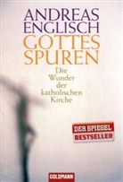 Andreas Englisch - Gottes Spuren