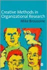 Michael P Broussine, Michael P P Broussine, Michael P. (EDT)/ Simpson Broussine, Michael P. Simpson Broussine, Michael P Broussine, Michael P P Broussine... - Creative Methods in Organizational Research