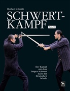 Herbert Schmidt, Stefan Grdic - Schwertkampf. Bd.1