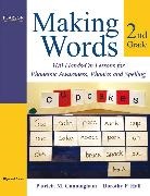 Patricia Cunningham, Patricia M. Cunningham, Dorothy Hall, Dorothy P. Hall - Making Words Second Grade: 100 Hands-On Lessons for Phonemic Awareness, Phonics and Spelling