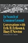 Erik H. Erikson, Huey P. Newton - In Search of Common Ground