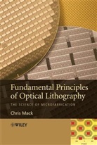 Chris Mack, Ca Mack, Chris Mack, Chris (Lithoguru.com) Mack, Chris A. MacK, MACK CHRIS A - Fundamental Principles of Optical Lithography