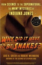 Lois H Gresh, Lois H. Gresh, Lois H. Weinberg Gresh, Robert Weinberg - Why Did It Have to Be Snakes?