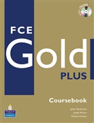 Acklam, Richard Acklam, Newbroo, Newbrook, Jacky Newbrook, Wilso... - FCE Gold Plus: FCE Gold Plus Coursebook with iTest CD-ROM