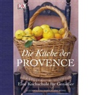 Gedd, Gu Gedda, Gui Gedda, Lowe, Moin, Marie P Moine... - Die Küche der Provence