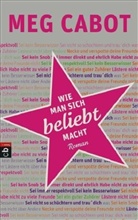 Meg Cabot - Wie man sich beliebt macht